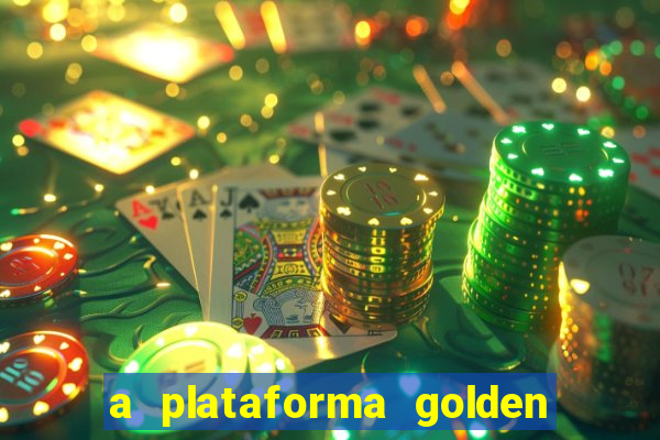 a plataforma golden slots paga mesmo